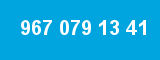 967 079 13 41